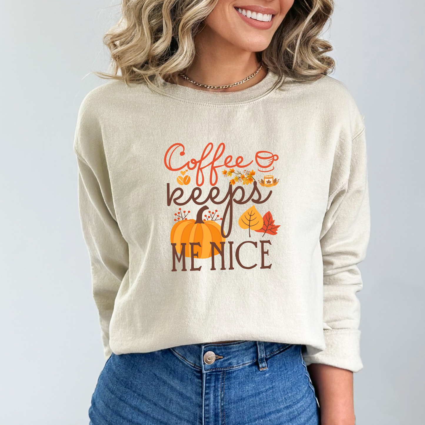 Coffee Keeps Me Nice Autumn Sweatshirt