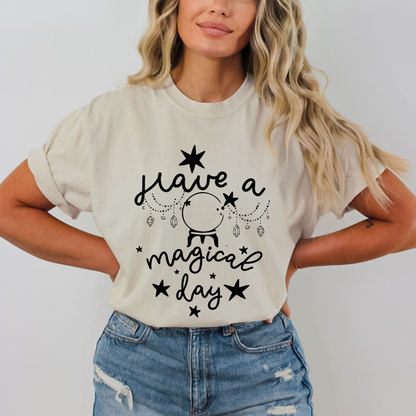 Have a Magical Day Crystal Ball T-Shirt