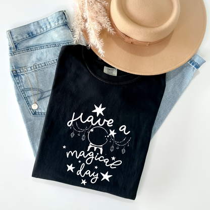 Have a Magical Day Crystal Ball T-Shirt