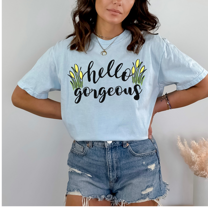 Hello Gorgeous Tulip Flower T-Shirt