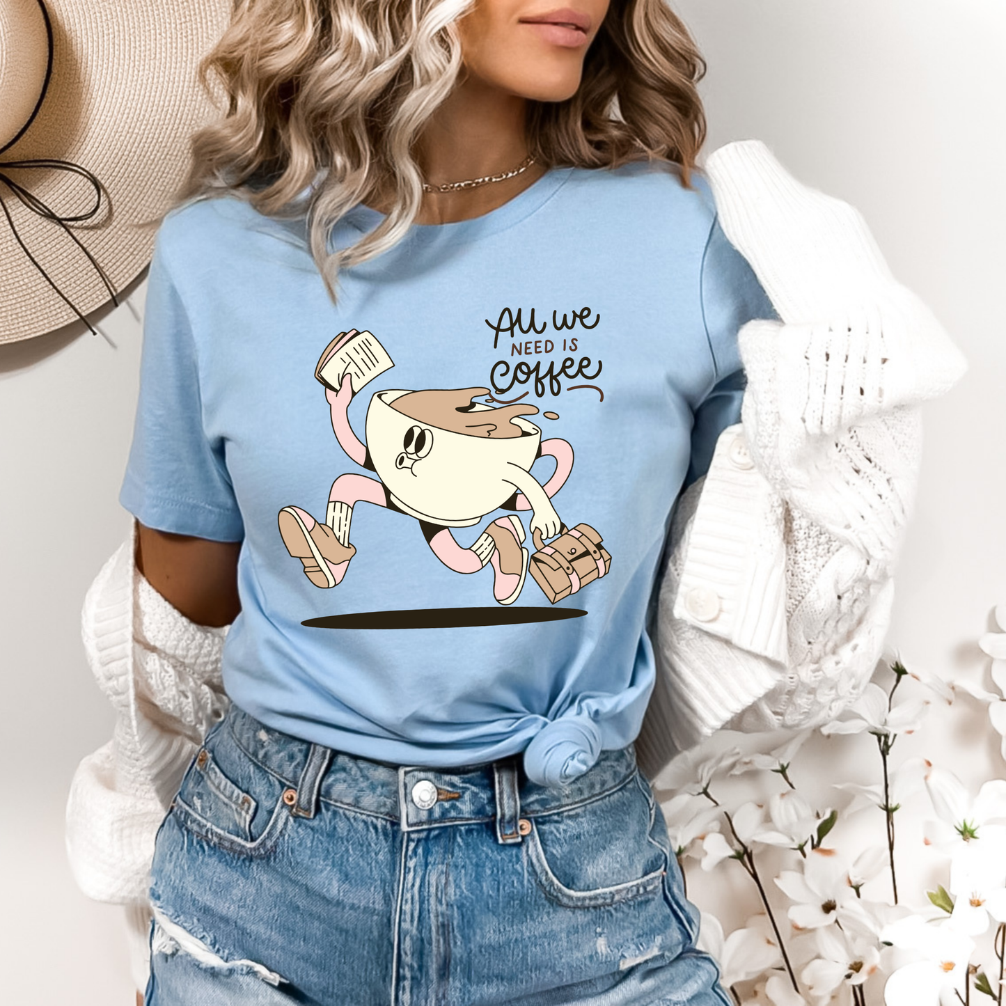 All We Need Is Coffee T-Shirt