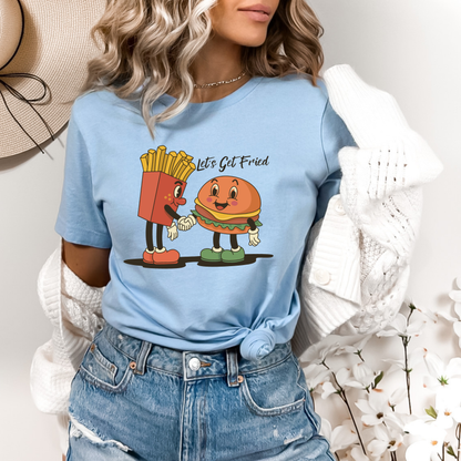 Let's Get Fried T-Shirt