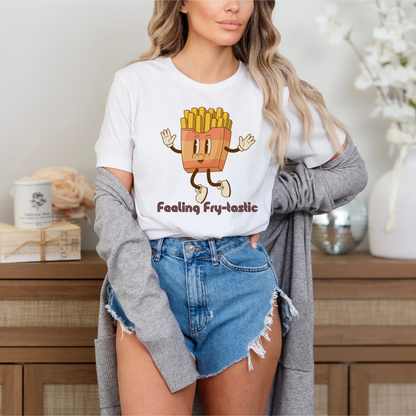 Feeling Fry-tastic T-Shirt