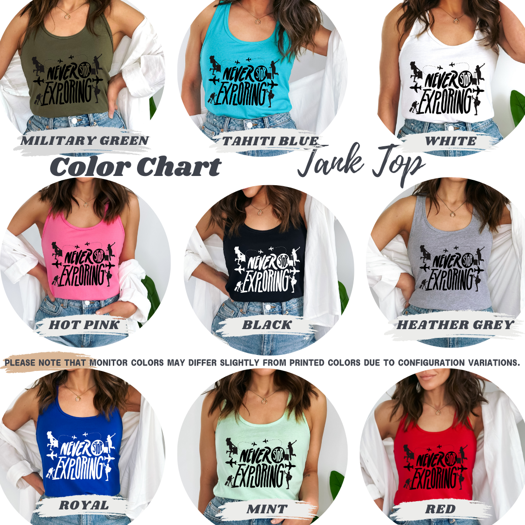 Never Stop Exploring Racerback Tank