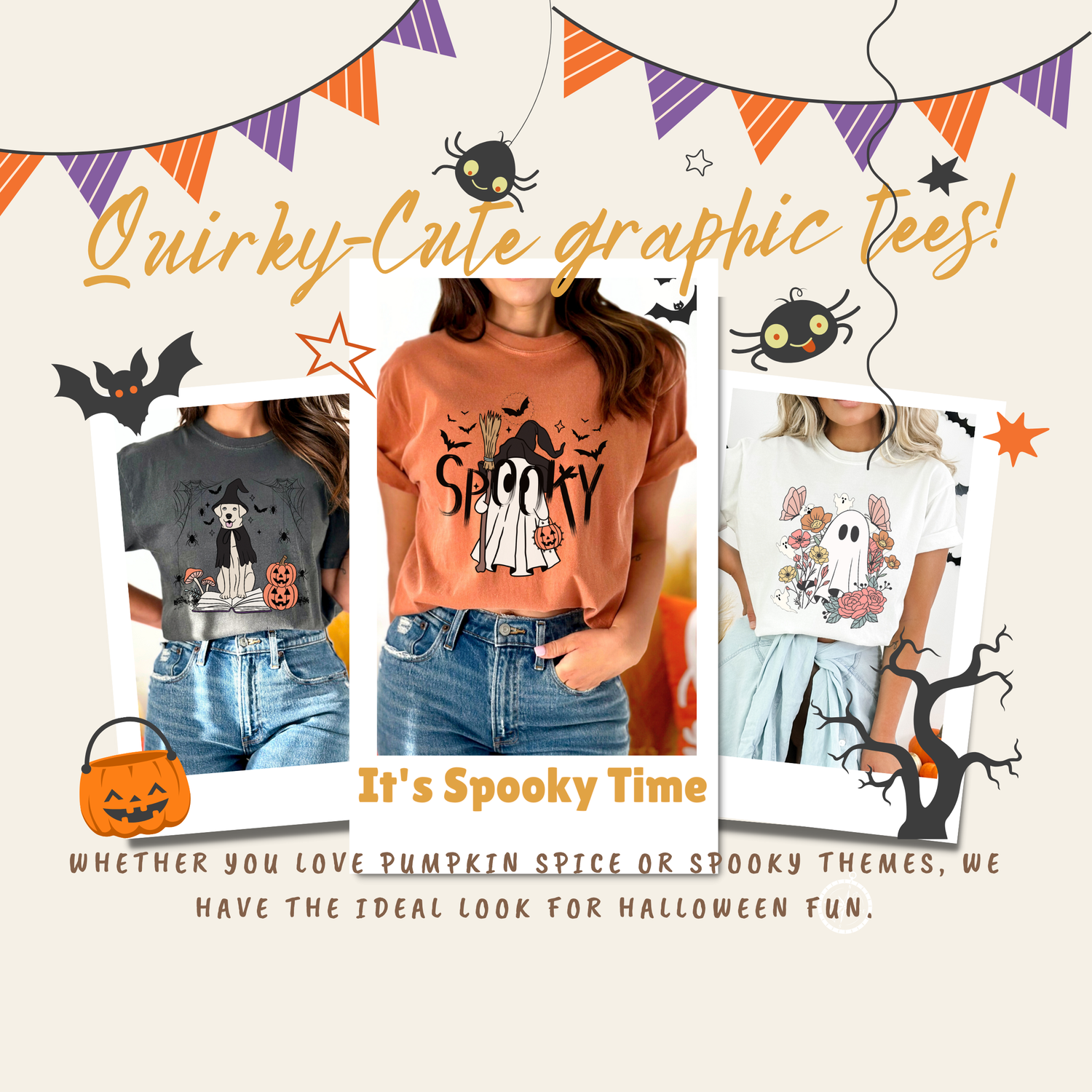 Left: A grey t-shirt with a graphic of a dog dressed as a witch, sitting on an open book next to pumpkins.
Center: An orange t-shirt featuring a cartoon ghost holding a broom, with the word "SPOOKY" in bold letters.
Right: A white t-shirt with a design of a ghost surrounded by a bouquet of flowers and butterflies.  The overall theme is presented as "It's Spooky Time," with supporting text that reads, "WHETHER YOU LOVE PUMPKIN SPICE OR SPOOKY THEMES, WE HAVE THE IDEAL LOOK FOR HALLOWEEN FUN." 